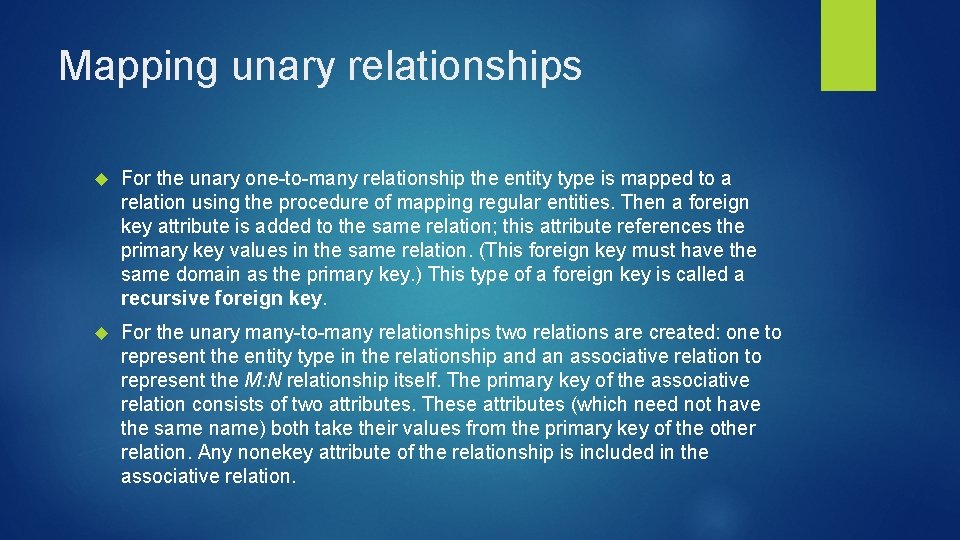 Mapping unary relationships For the unary one-to-many relationship the entity type is mapped to