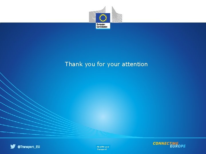 Thank you for your attention Mobility and Transport 