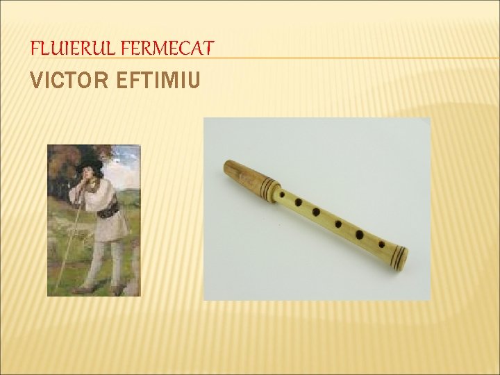 FLUIERUL FERMECAT VICTOR EFTIMIU 