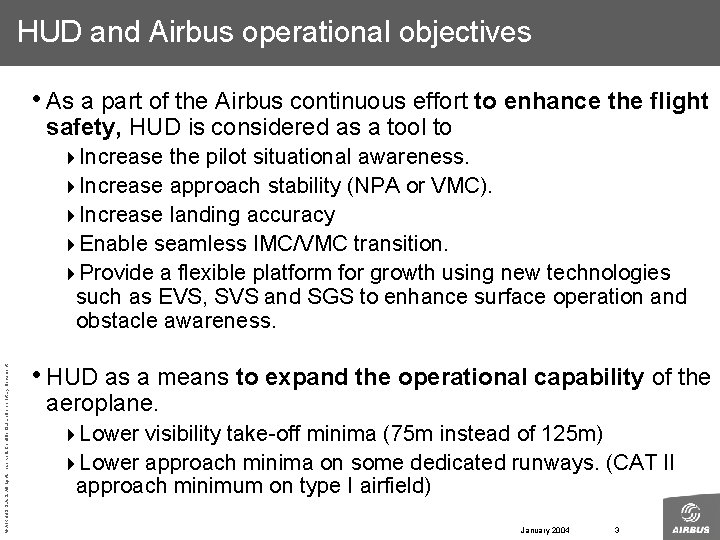 HUD and Airbus operational objectives • As a part of the Airbus continuous effort