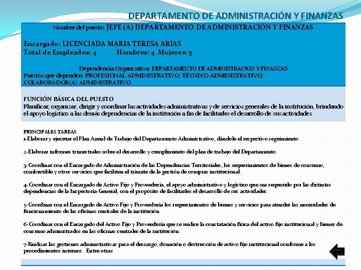 DEPARTAMENTO DE ADMINISTRACIÓN Y FINANZAS Nombre del puesto: JEFE (A) DEPARTAMENTO DE ADMINISTRACIÓN Y