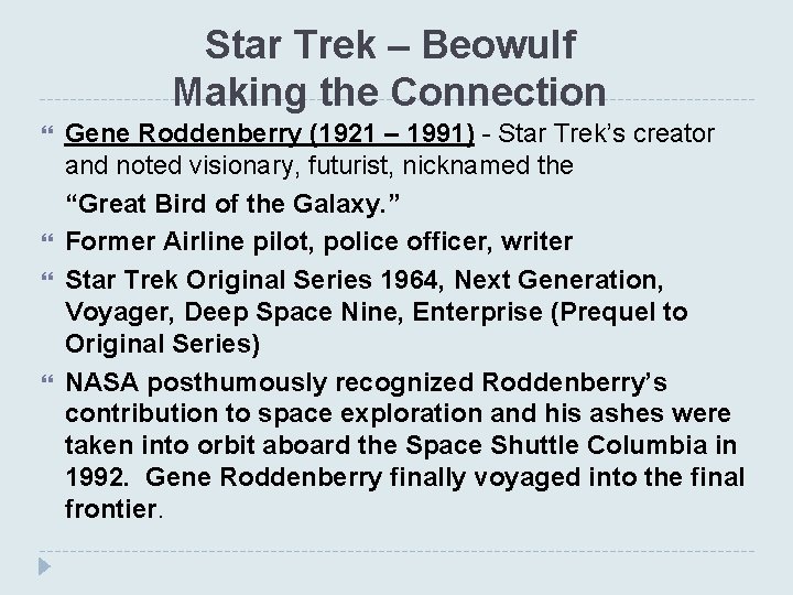 Star Trek – Beowulf Making the Connection Gene Roddenberry (1921 – 1991) - Star