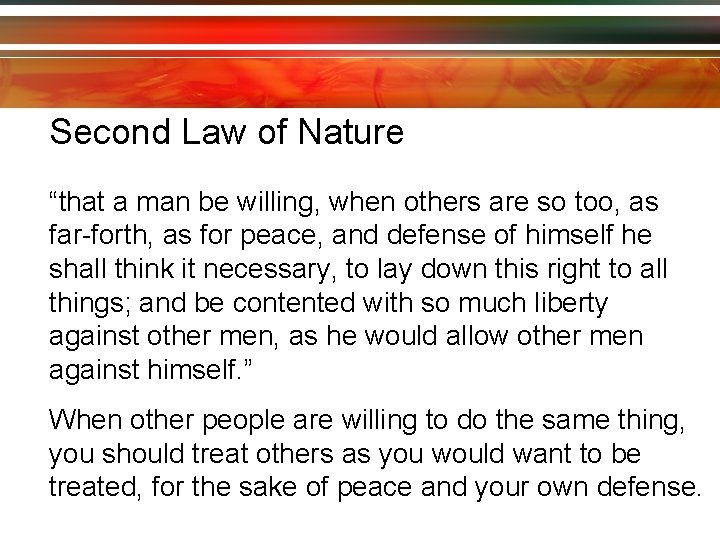 Second Law of Nature “that a man be willing, when others are so too,