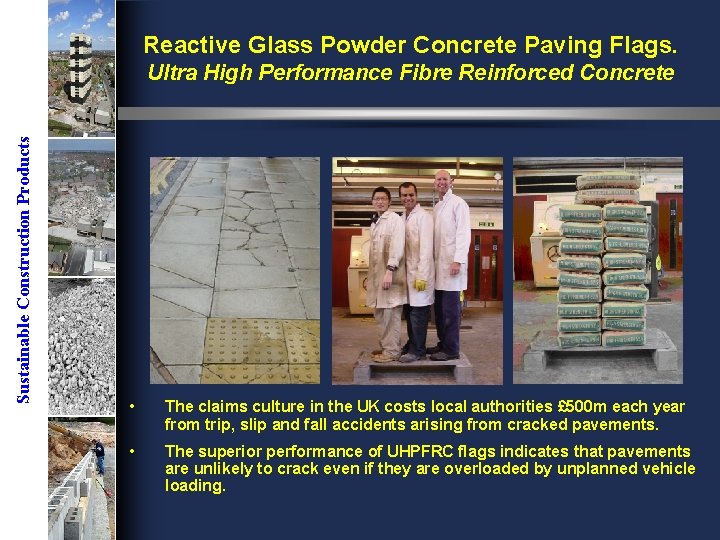 Reactive Glass Powder Concrete Paving Flags. Sustainable Construction Products Ultra High Performance Fibre Reinforced