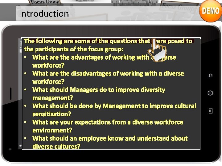 Introduction The following are some of the questions that were posed to the participants