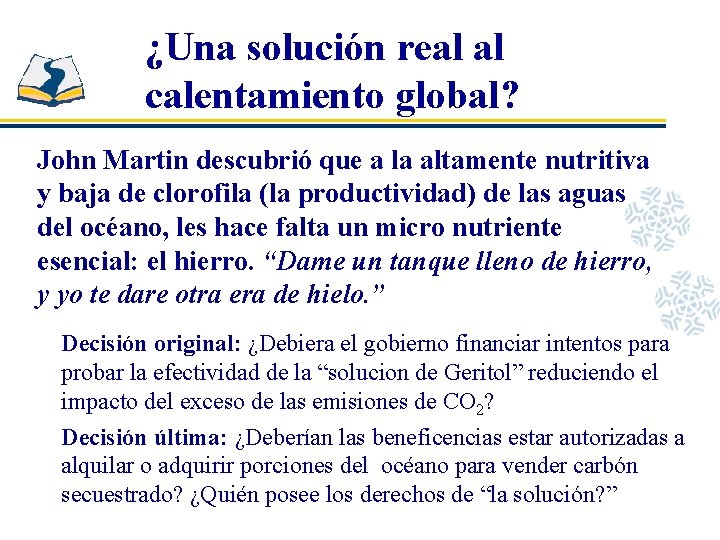 ¿Una solución real al calentamiento global? John Martin descubrió que a la altamente nutritiva