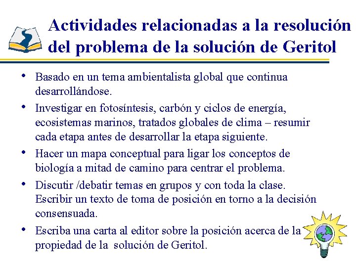 Actividades relacionadas a la resolución del problema de la solución de Geritol • •