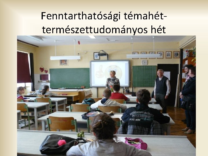 Fenntarthatósági témahéttermészettudományos hét 