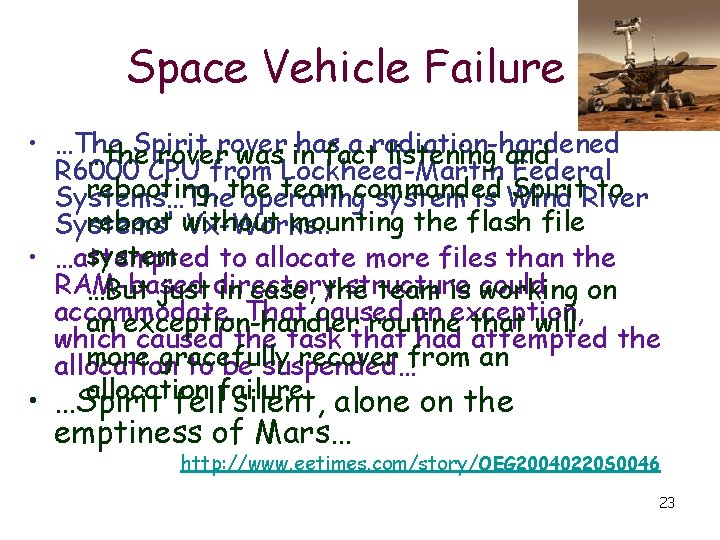 Space Vehicle Failure • …The Spirit has a radiation-hardened …the rover was in fact