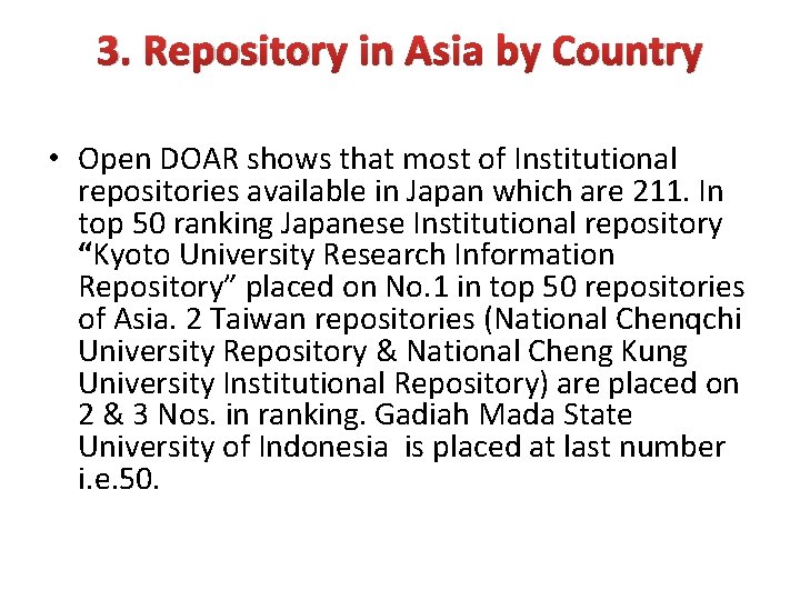 3. Repository in Asia by Country • Open DOAR shows that most of Institutional