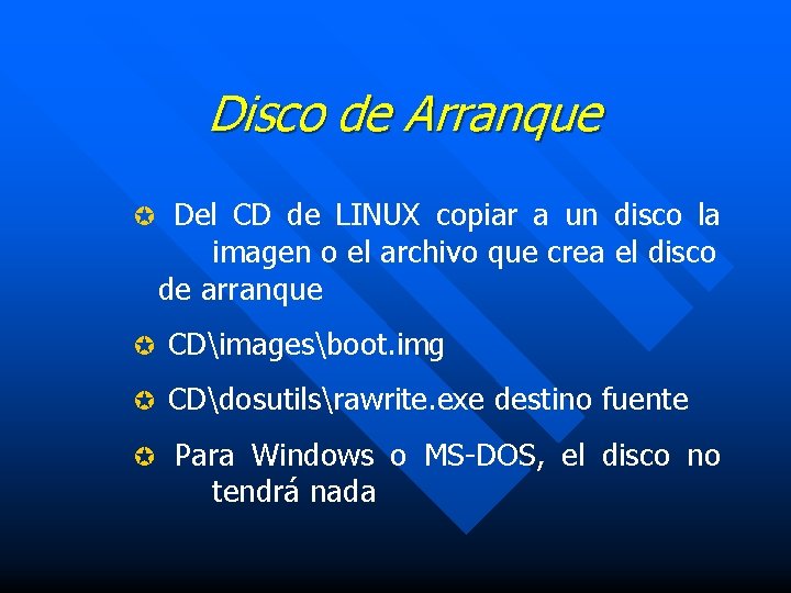 Disco de Arranque µ Del CD de LINUX copiar a un disco la imagen