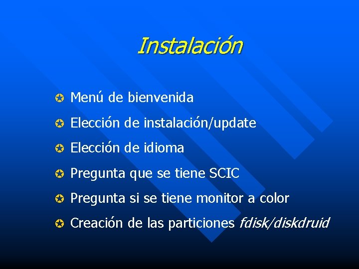 Instalación µ Menú de bienvenida µ Elección de instalación/update µ Elección de idioma µ