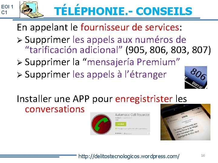 EOI 1 C 1 TÉLÉPHONIE. - CONSEILS En appelant le fournisseur de services: services