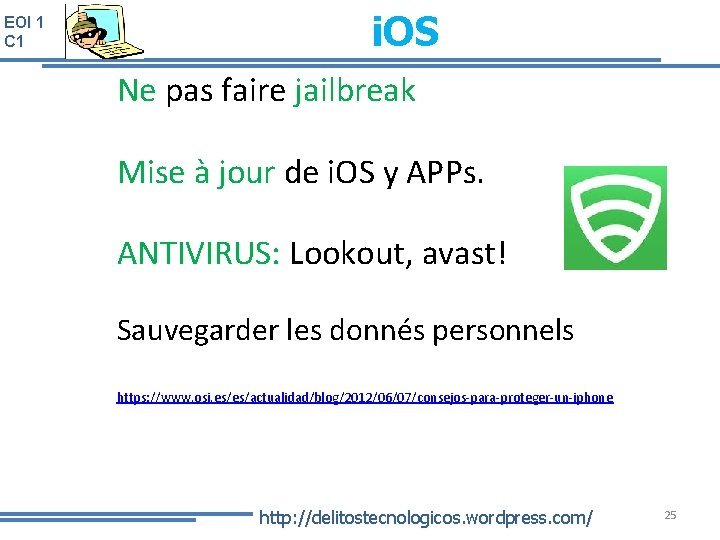 EOI 1 C 1 i. OS Ne pas faire jailbreak Mise à jour de