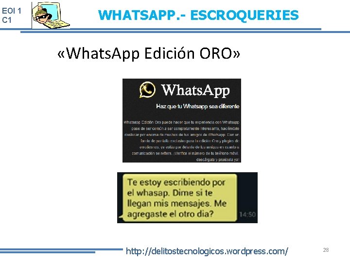 EOI 1 C 1 WHATSAPP. - ESCROQUERIES «Whats. App Edición ORO» http: //delitostecnologicos. wordpress.