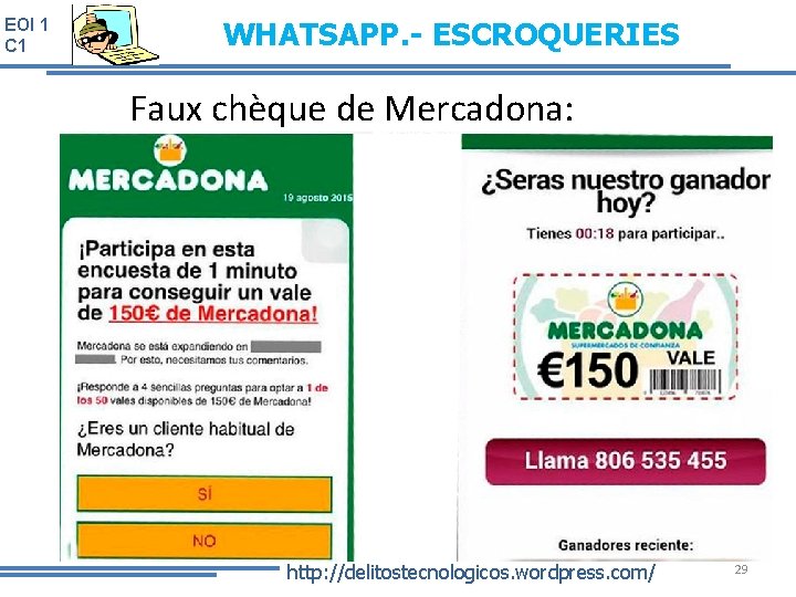 EOI 1 C 1 WHATSAPP. - ESCROQUERIES Faux chèque de Mercadona: http: //delitostecnologicos. wordpress.