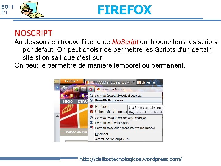 FIREFOX EOI 1 C 1 NOSCRIPT Au dessous on trouve l’icone de No. Script