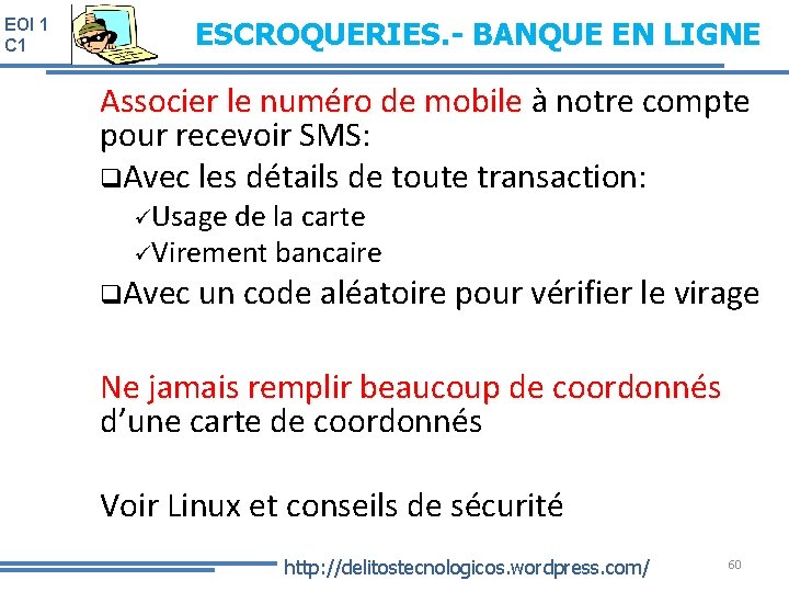 ESCROQUERIES. - BANQUE EN LIGNE EOI 1 C 1 Associer le numéro de mobile