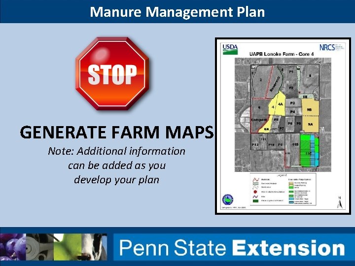 Manure Management Plan GENERATE FARM MAPS Note: Additional information can be added as you