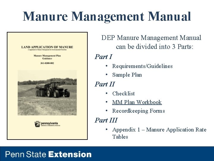 Manure Management Manual DEP Manure Management Manual can be divided into 3 Parts: Part