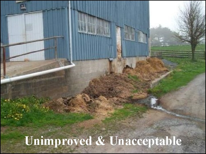 Unimproved & Unacceptable 