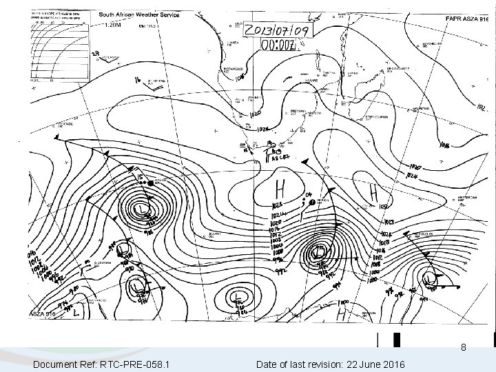 8 Document Ref: RTC-PRE-058. 1 Date of last revision: 22 June 2016 