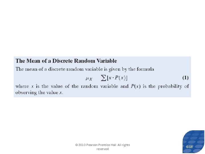 © 2010 Pearson Prentice Hall. All rights reserved 6 -18 