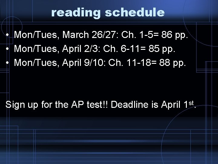 reading schedule • Mon/Tues, March 26/27: Ch. 1 -5= 86 pp. • Mon/Tues, April