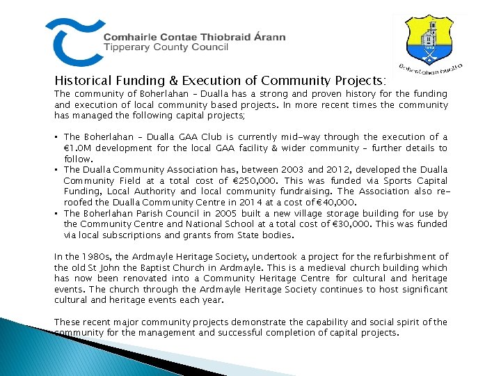 Historical Funding & Execution of Community Projects: The community of Boherlahan – Dualla has