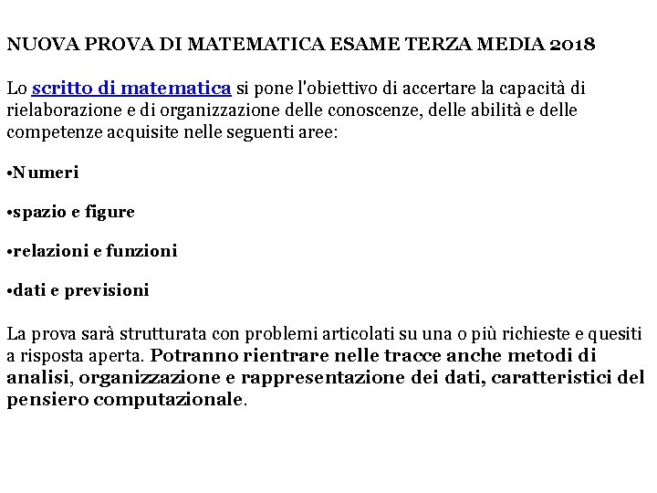 NUOVA PROVA DI MATEMATICA ESAME TERZA MEDIA 2018 Lo scritto di matematica si pone