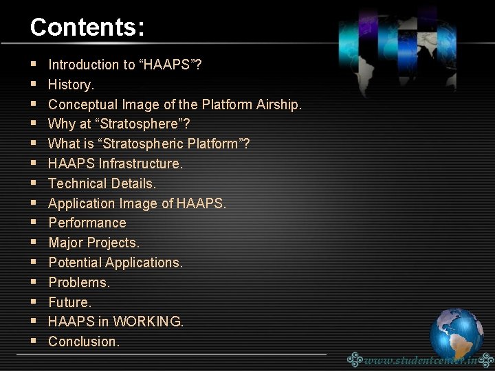 Contents: § § § § Introduction to “HAAPS”? History. Conceptual Image of the Platform