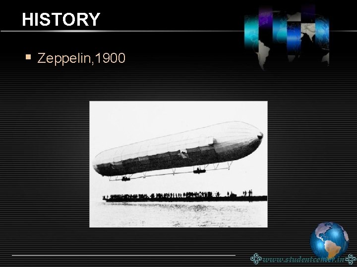 HISTORY § Zeppelin, 1900 