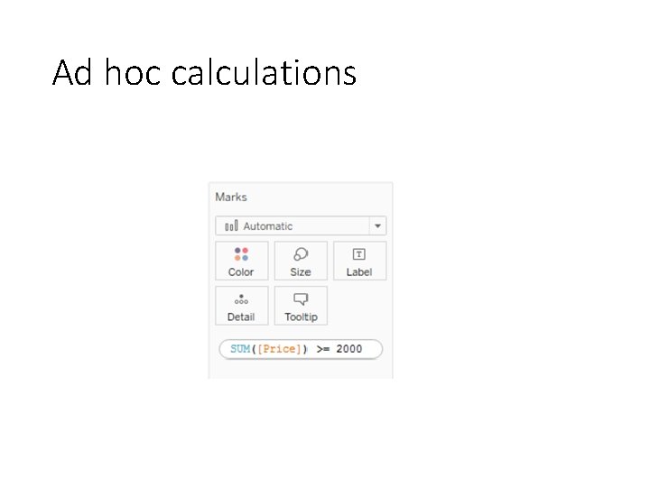 Ad hoc calculations 