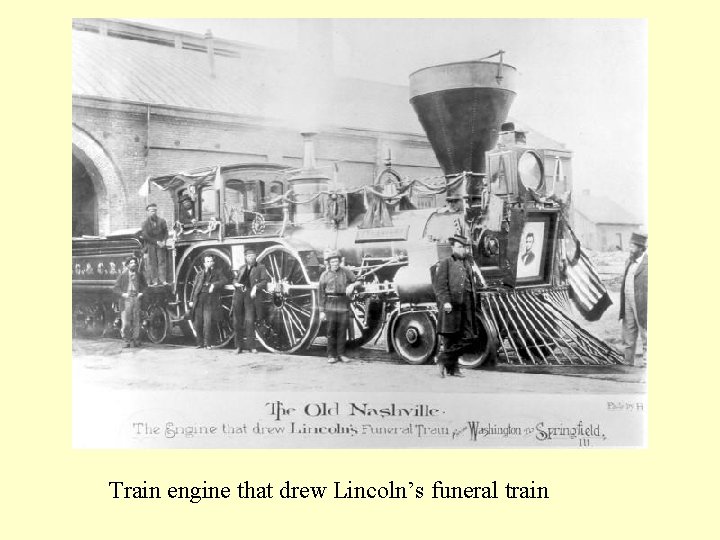 Train engine that drew Lincoln’s funeral train 