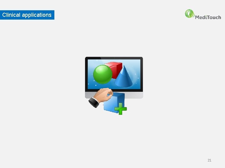 Clinical applications 21 