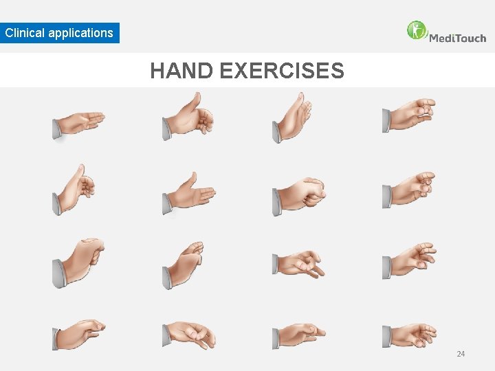 Clinical applications HAND EXERCISES 24 