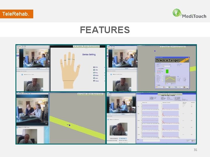 Tele. Rehab. FEATURES 31 