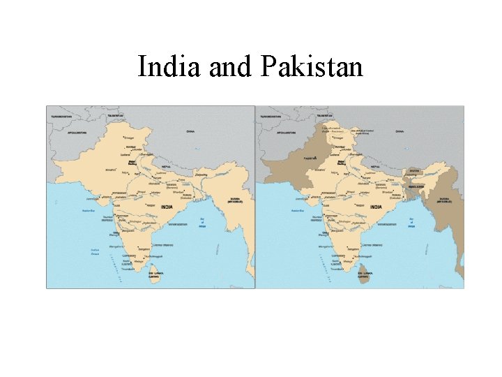 India and Pakistan 