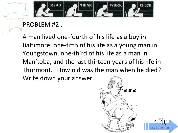 PROBLEM #2 : A man lived one-fourth of his life as a boy in