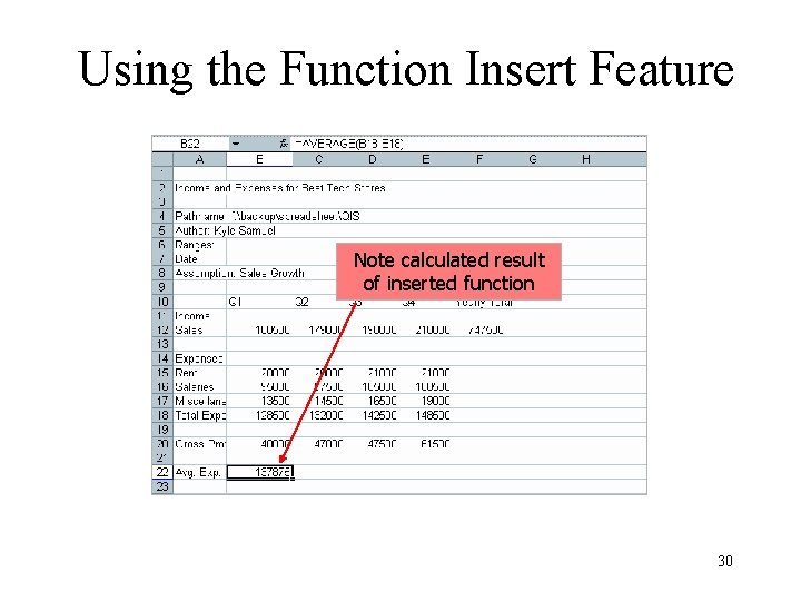 Using the Function Insert Feature Note calculated result of inserted function 30 