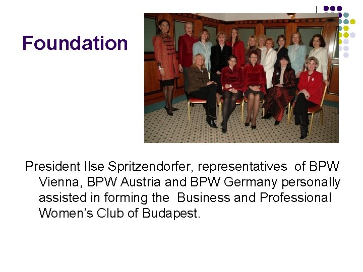 Foundation President Ilse Spritzendorfer, representatives of BPW Vienna, BPW Austria and BPW Germany personally