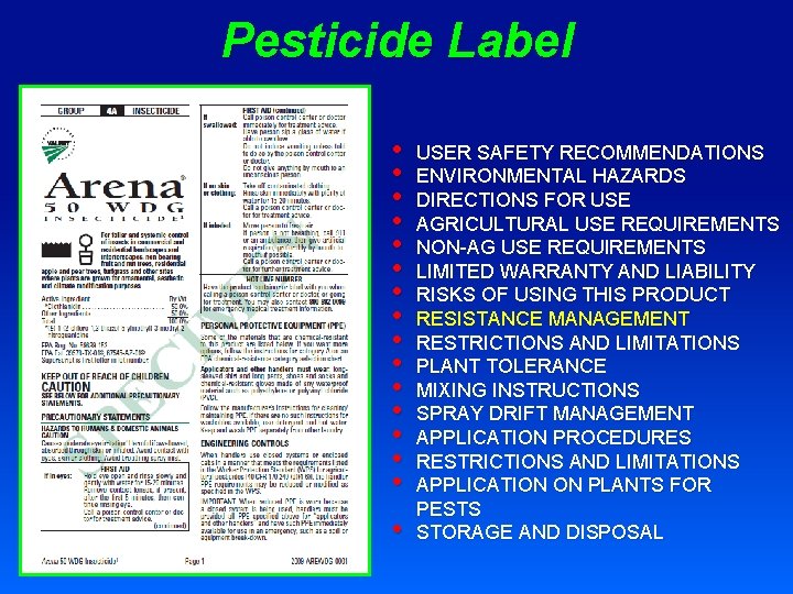 Pesticide Label • • • • USER SAFETY RECOMMENDATIONS ENVIRONMENTAL HAZARDS DIRECTIONS FOR USE