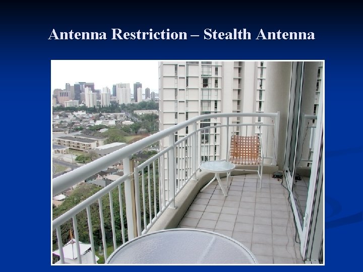 Antenna Restriction – Stealth Antenna 