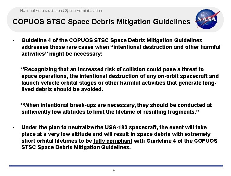 National Aeronautics and Space Administration COPUOS STSC Space Debris Mitigation Guidelines • Guideline 4