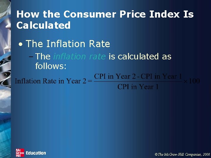 How the Consumer Price Index Is Calculated • The Inflation Rate – The inflation