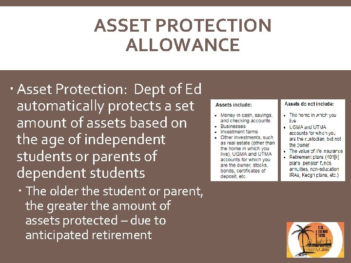 ASSET PROTECTION ALLOWANCE Asset Protection: Dept of Ed automatically protects a set amount of