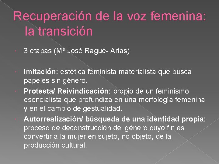 Recuperación de la voz femenina: la transición 3 etapas (Mª José Ragué- Arias) Imitación: