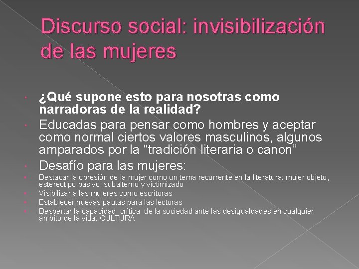 Discurso social: invisibilización de las mujeres ¿Qué supone esto para nosotras como narradoras de