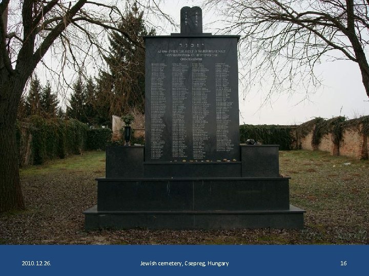 2010. 12. 26. Jewish cemetery, Csepreg, Hungary 16 