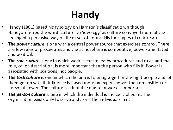 Handy • Handy (1981) based his typology on Harrison’s classification, although Handypreferred the word